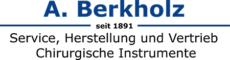A. Berkholz seit 1891 Service, Herstellung und Vertrieb Chirurgischer Instrumente